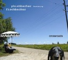 Croosroads / Phishbacher featuring Fischbacher