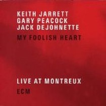 My Foolish Heart (Live at Montreux) / Keith Jarrett Trio