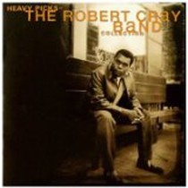 Heavy Picks/the R.C.Collection / Robert Cray