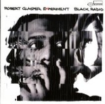 Black Radio / Robert Glasper Experiment