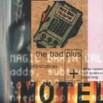 Motel / The Bad Plus